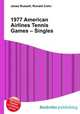 1977 American Airlines Tennis Games – Singles, Jesse Russell,Ronald Cohn 