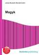 Magyk, Jesse Russell,Ronald Cohn 