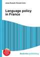 Language policy in France, Jesse Russell,Ronald Cohn 