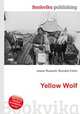 Yellow Wolf, Jesse Russell,Ronald Cohn 