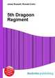 5th Dragoon Regiment, Jesse Russell,Ronald Cohn 