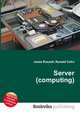 Server (computing), Jesse Russell,Ronald Cohn 