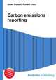 Carbon emissions reporting, Jesse Russell,Ronald Cohn 