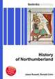 History of Northumberland, Jesse Russell,Ronald Cohn 