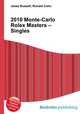 2010 Monte-Carlo Rolex Masters – Singles, Jesse Russell,Ronald Cohn 