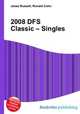 2008 DFS Classic – Singles, Jesse Russell,Ronald Cohn 
