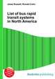 List of bus rapid transit systems in North America, Jesse Russell,Ronald Cohn 