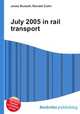 July 2005 in rail transport, Jesse Russell,Ronald Cohn 