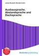 Ausbausprache, Abstandsprache and Dachsprache, Jesse Russell,Ronald Cohn 