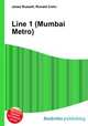 Line 1 (Mumbai Metro), Jesse Russell,Ronald Cohn 