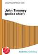 John Timoney (police chief), Jesse Russell,Ronald Cohn 