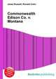 Commonwealth Edison Co. v. Montana, Jesse Russell,Ronald Cohn 