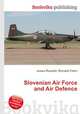 Slovenian Air Force and Air Defence, Jesse Russell,Ronald Cohn 