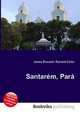 Santarem, Para, Jesse Russell,Ronald Cohn 