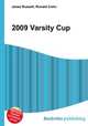 2009 Varsity Cup, Jesse Russell,Ronald Cohn 