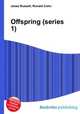 Offspring (series 1), Jesse Russell,Ronald Cohn 
