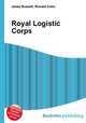 Royal Logistic Corps, Jesse Russell,Ronald Cohn 