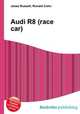 Audi R8 (race car), Jesse Russell,Ronald Cohn 