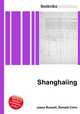Shanghaiing, Jesse Russell,Ronald Cohn 