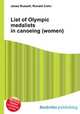 List of Olympic medalists in canoeing (women), Jesse Russell,Ronald Cohn 