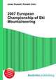 2007 European Championship of Ski Mountaineering, Jesse Russell,Ronald Cohn 