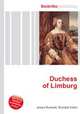 Duchess of Limburg, Jesse Russell,Ronald Cohn 
