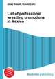 List of professional wrestling promotions in Mexico, Jesse Russell,Ronald Cohn 