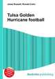 Tulsa Golden Hurricane football, Jesse Russell,Ronald Cohn 
