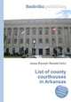 List of county courthouses in Arkansas, Jesse Russell,Ronald Cohn 