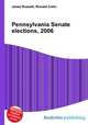 Pennsylvania Senate elections, 2006, Jesse Russell,Ronald Cohn 