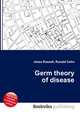 Germ theory of disease, Jesse Russell,Ronald Cohn 
