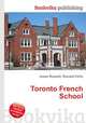 Toronto French School, Jesse Russell,Ronald Cohn 