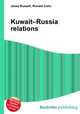 Kuwait–Russia relations, Jesse Russell,Ronald Cohn 