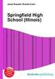 Springfield High School (Illinois), Jesse Russell,Ronald Cohn 