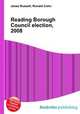Reading Borough Council election, 2008, Jesse Russell,Ronald Cohn 