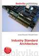 Industry Standard Architecture, Jesse Russell,Ronald Cohn 