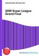 2009 Super League Grand Final, Jesse Russell,Ronald Cohn 