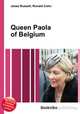 Queen Paola of Belgium, Jesse Russell,Ronald Cohn 