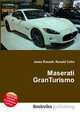 Maserati GranTurismo, Jesse Russell,Ronald Cohn 
