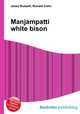 Manjampatti white bison, Jesse Russell,Ronald Cohn 