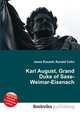 Karl August, Grand Duke of Saxe-Weimar-Eisenach, Jesse Russell,Ronald Cohn 