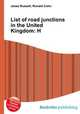 List of road junctions in the United Kingdom: H, Jesse Russell,Ronald Cohn 
