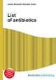 List of antibiotics, Jesse Russell,Ronald Cohn 