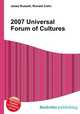 2007 Universal Forum of Cultures, Jesse Russell,Ronald Cohn 