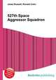 527th Space Aggressor Squadron, Jesse Russell,Ronald Cohn 