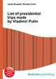 List of presidential trips made by Vladimir Putin, Jesse Russell,Ronald Cohn 