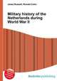 Military history of the Netherlands during World War II, Jesse Russell,Ronald Cohn 