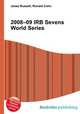 2008–09 IRB Sevens World Series, Jesse Russell,Ronald Cohn 