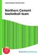 Northern Cement basketball team, Jesse Russell,Ronald Cohn 