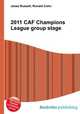 2011 CAF Champions League group stage, Jesse Russell,Ronald Cohn 
